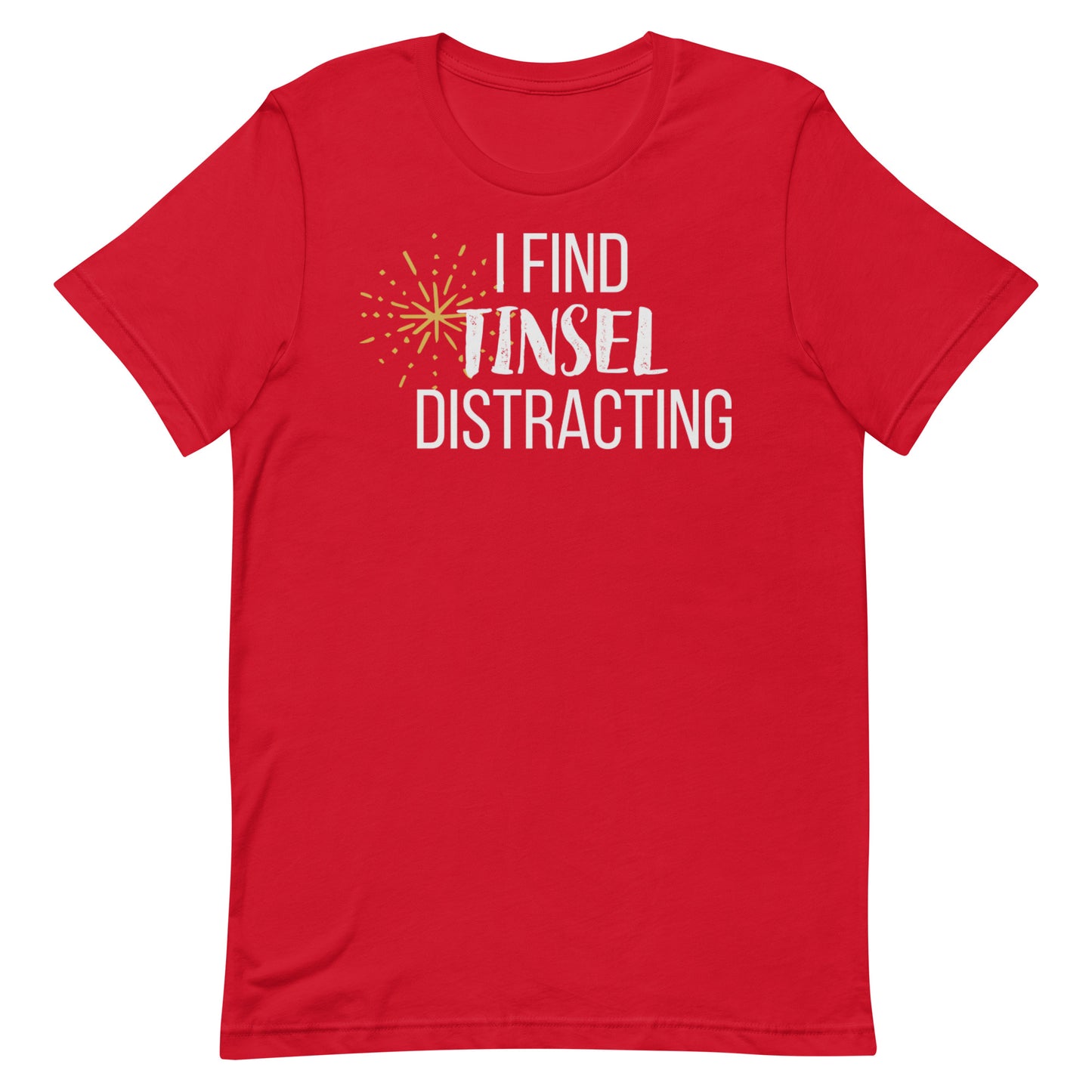 Tinsel Distracting T-shirt