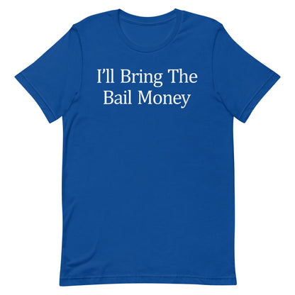 Bail Money T-shirt