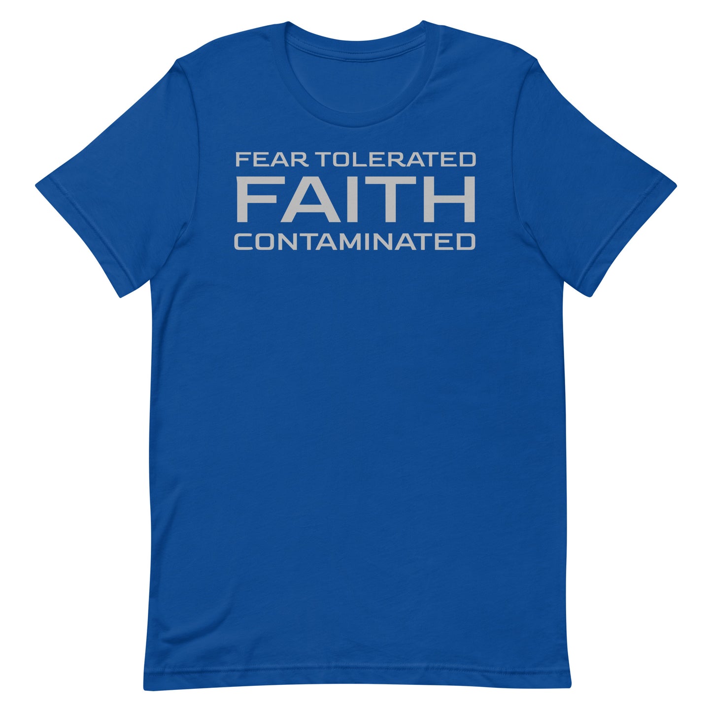 Faith Contaminated T-shirt