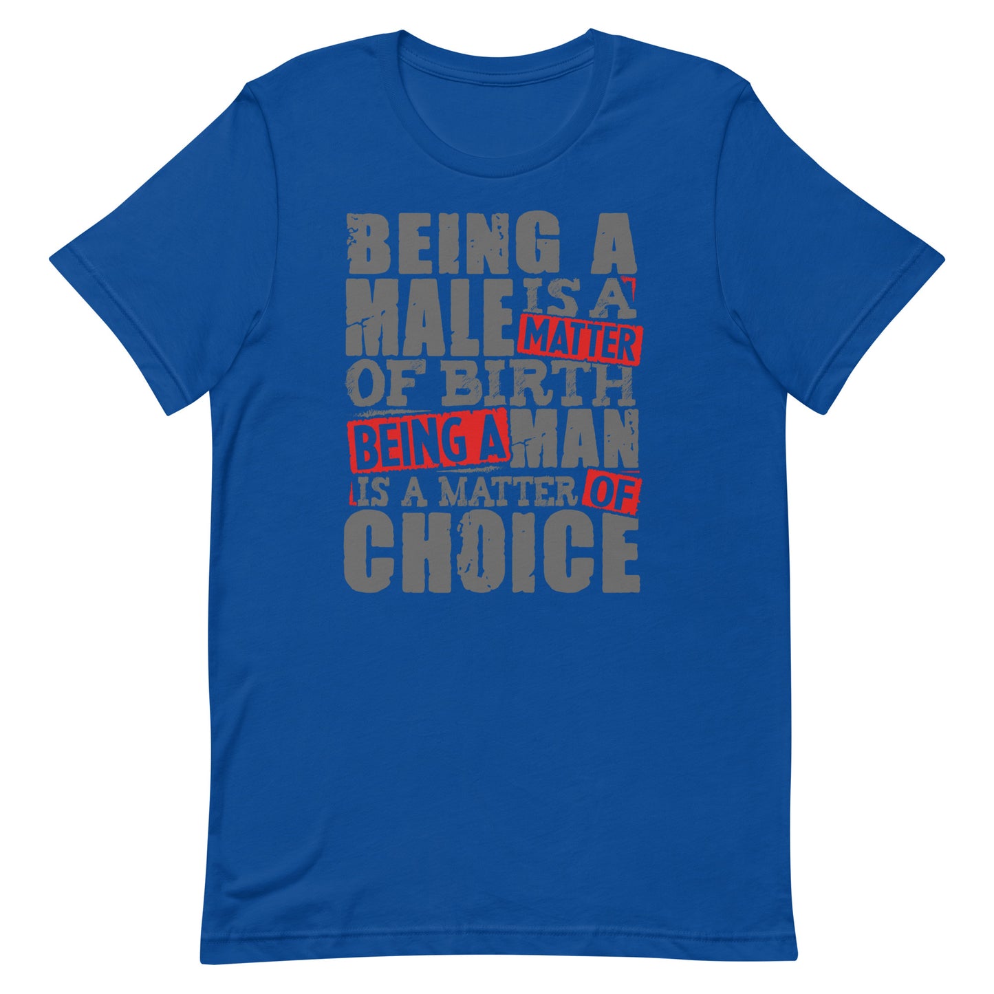 Be a Man T-shirt