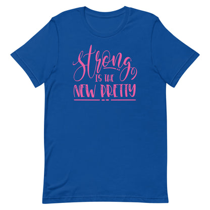 Strong is Pretty T-shirt