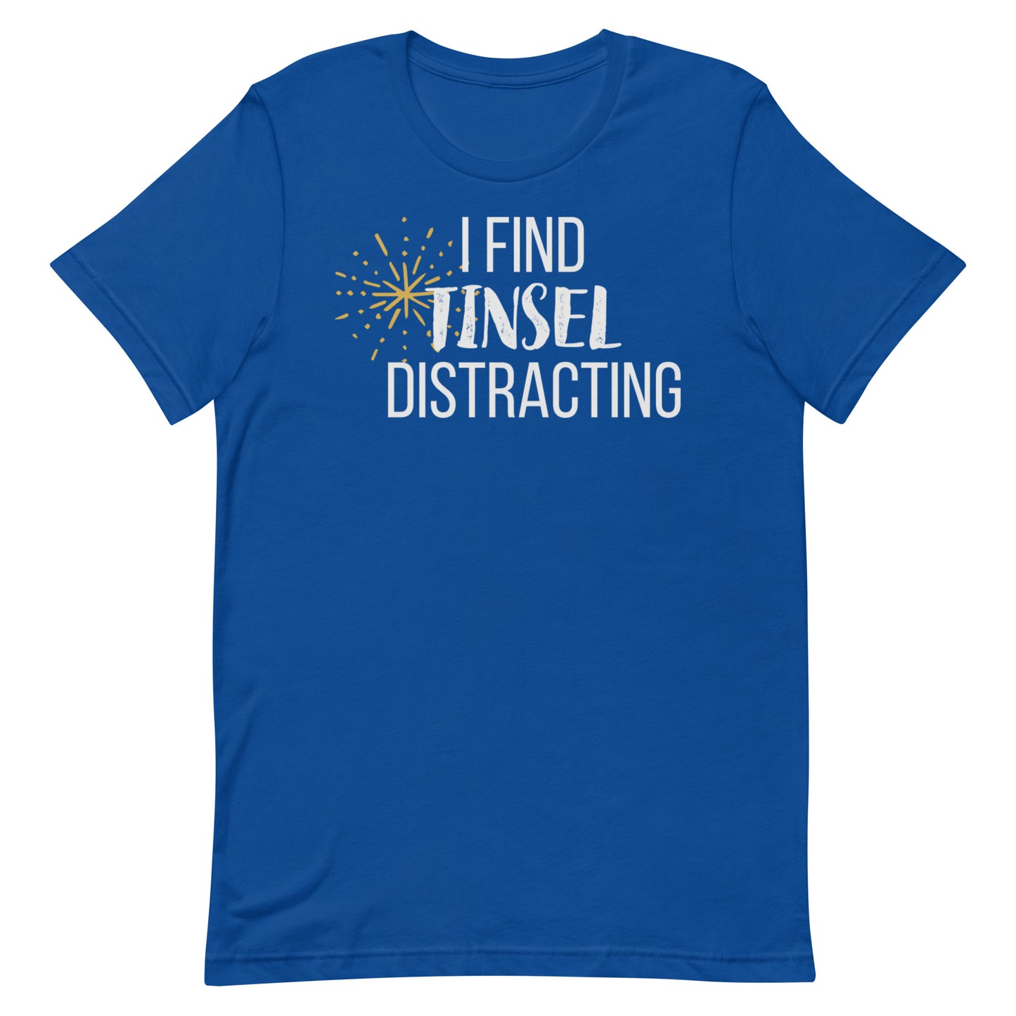 Tinsel Distracting T-shirt