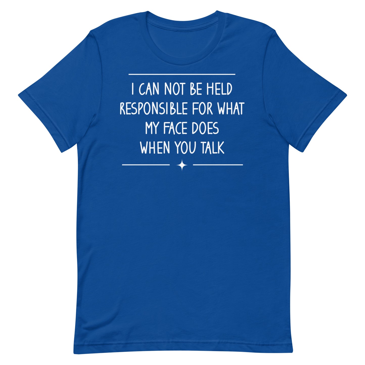 My Face Does T-shirt
