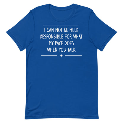 My Face Does T-shirt