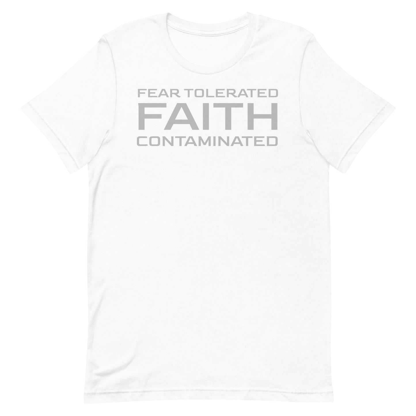 Faith Contaminated T-shirt