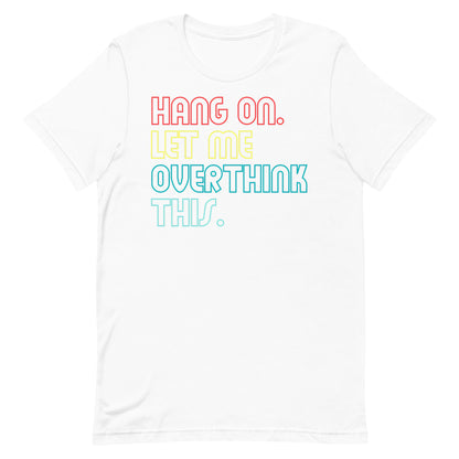 Overthink T-shirt
