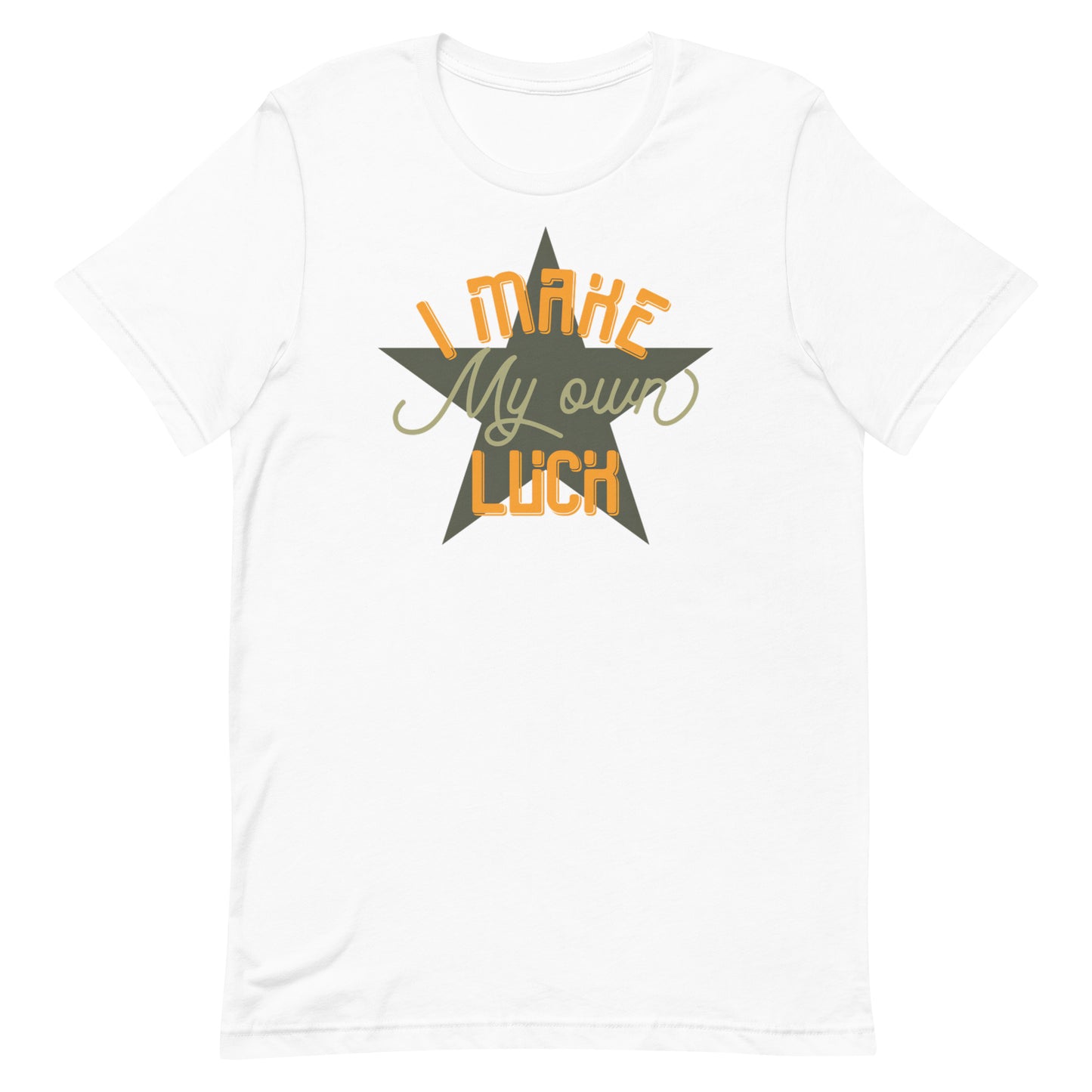 I Make Luck T-shirt