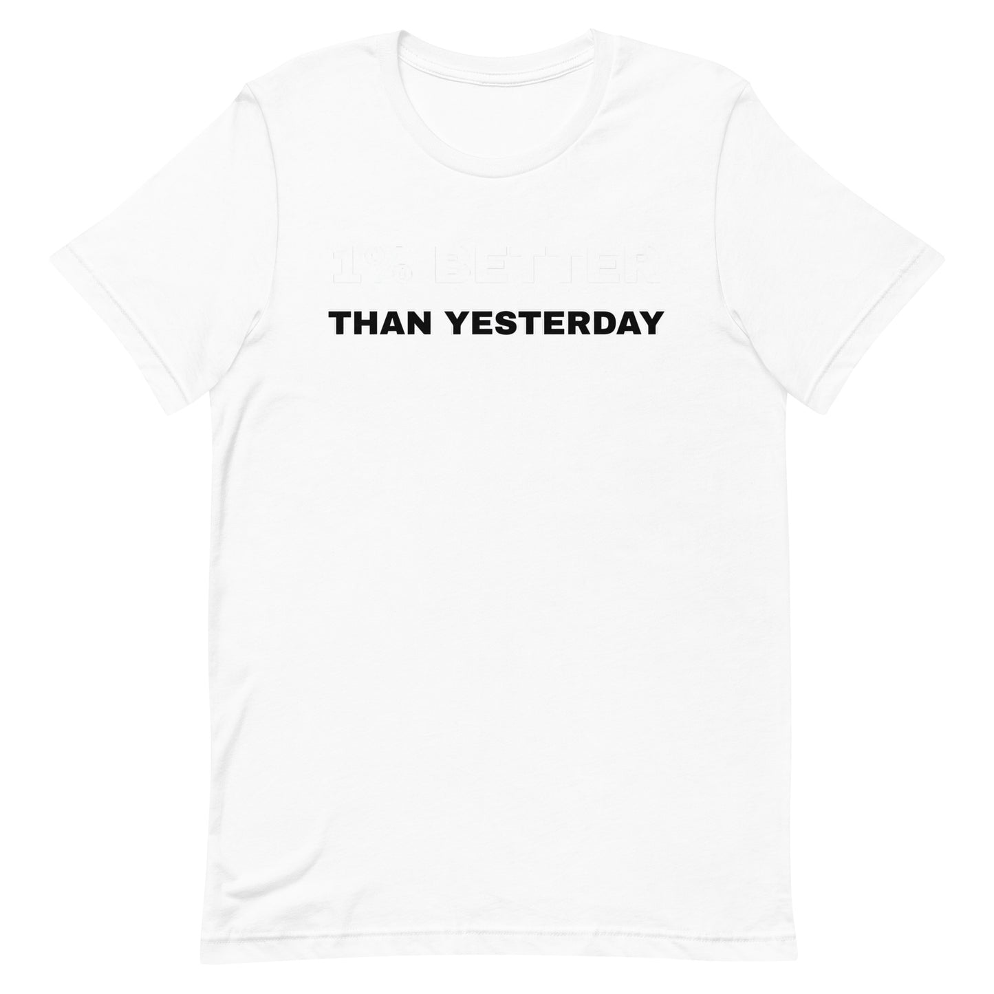 1% Better T-shirt