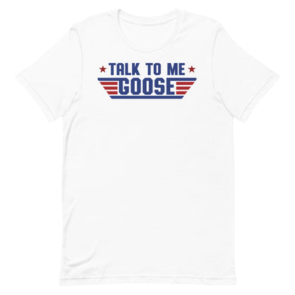 Talk to me Goose T-shirt