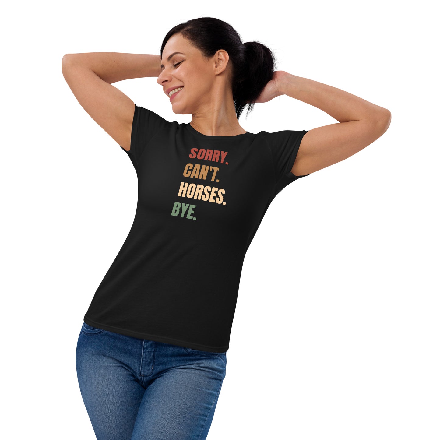 Sorry Can't Horses W T-shirt