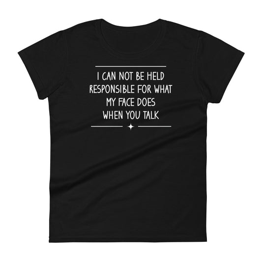 My Face Does W T-shirt