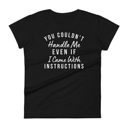 Handle Me W T-shirt