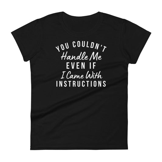 Handle Me W T-shirt