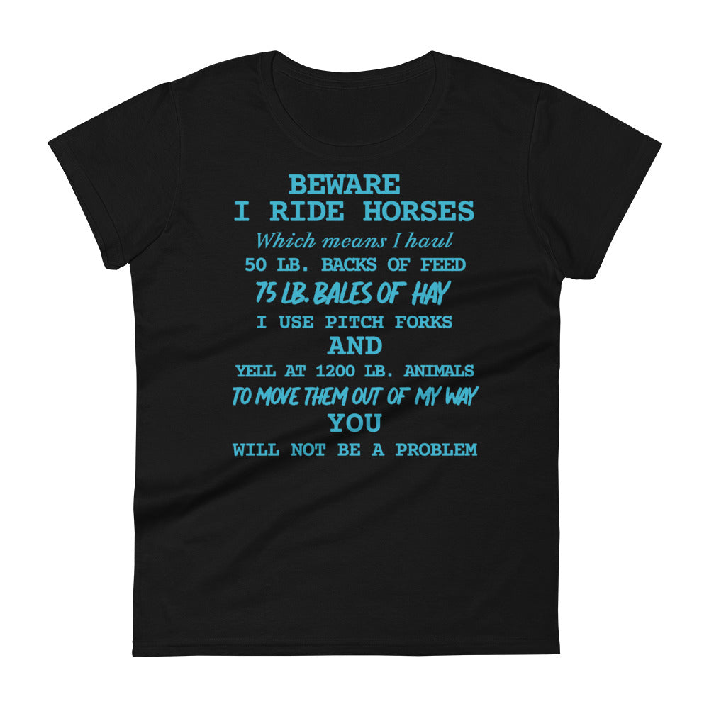 I Ride Horse W T-shirt