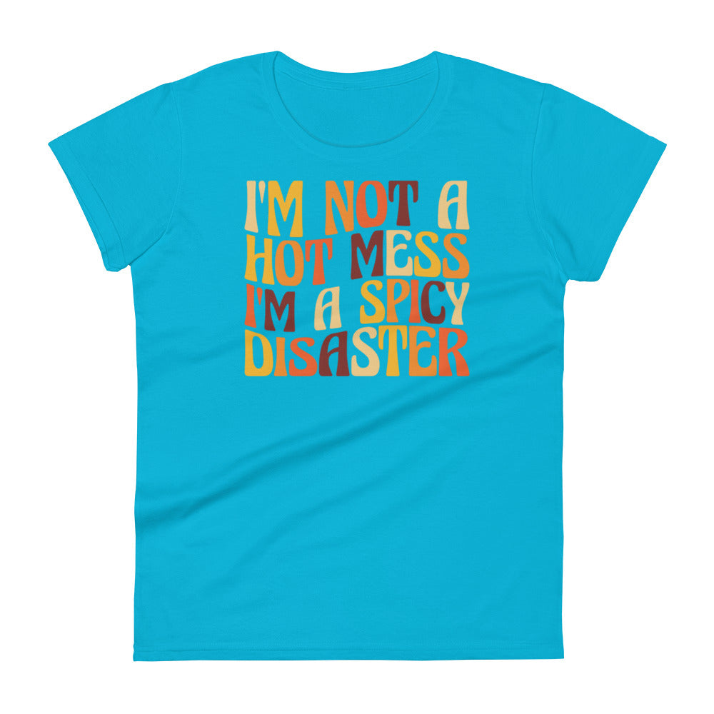 Hot Mess W T-shirt