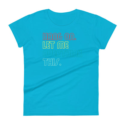 Overthink W T-shirt