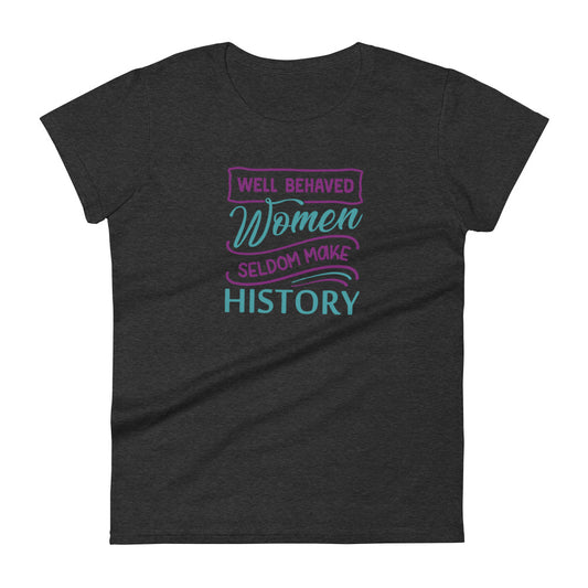 Women Make History W T-shirt