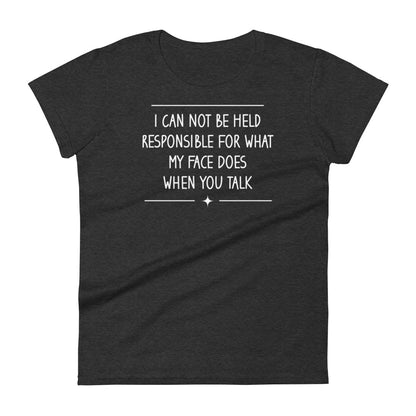 My Face Does W T-shirt