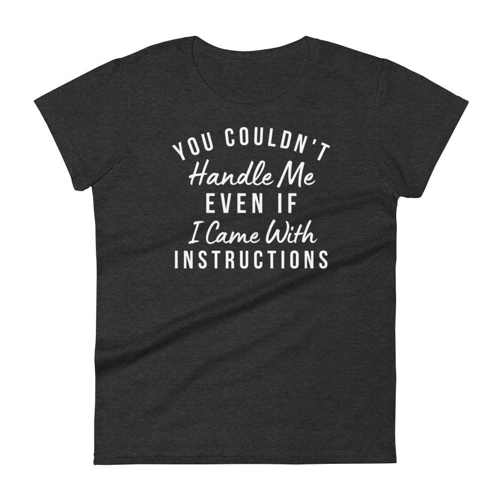 Handle Me W T-shirt