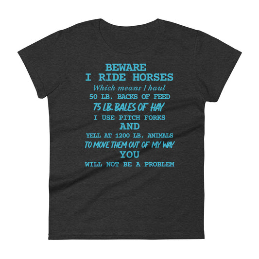 I Ride Horse W T-shirt