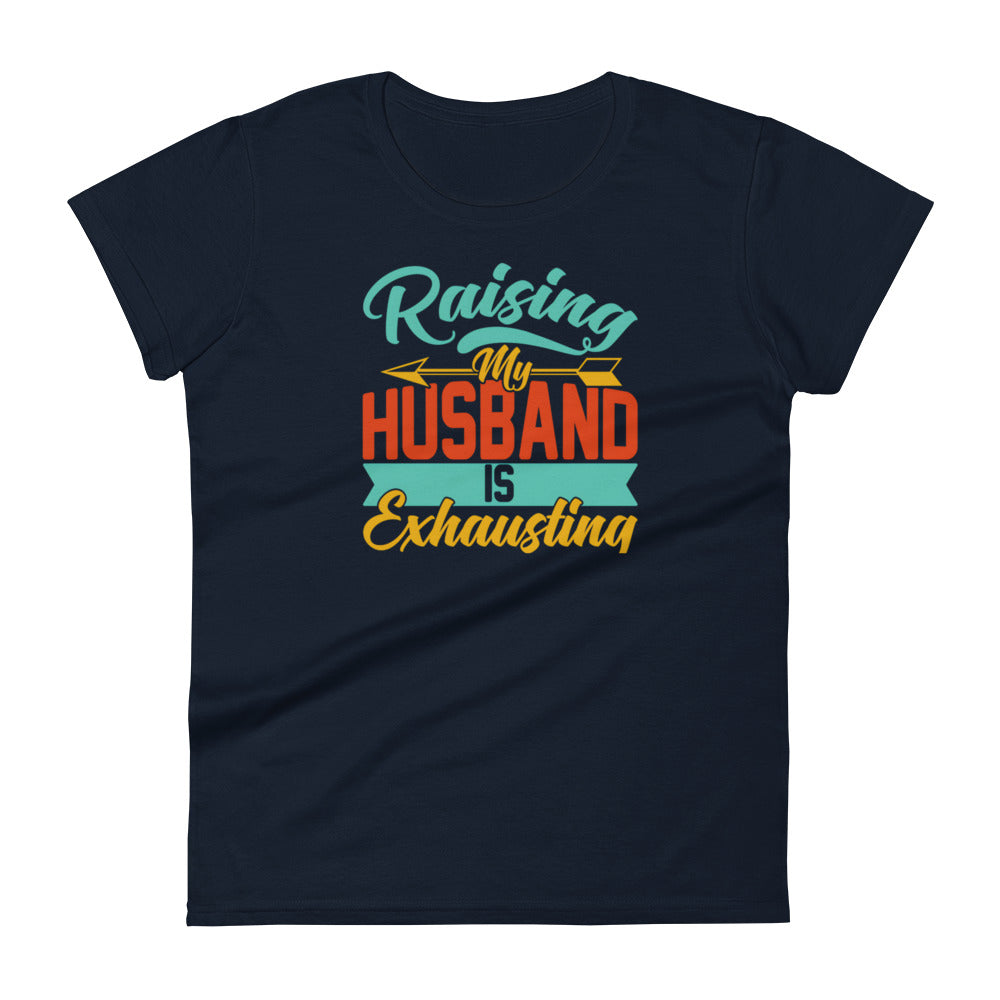 Raising My Husband W T-shirt
