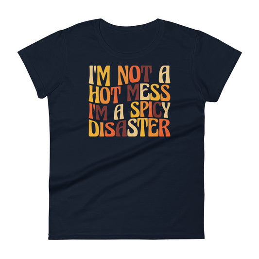 Hot Mess W T-shirt