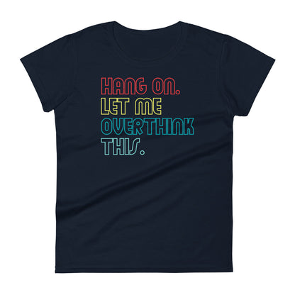 Overthink W T-shirt