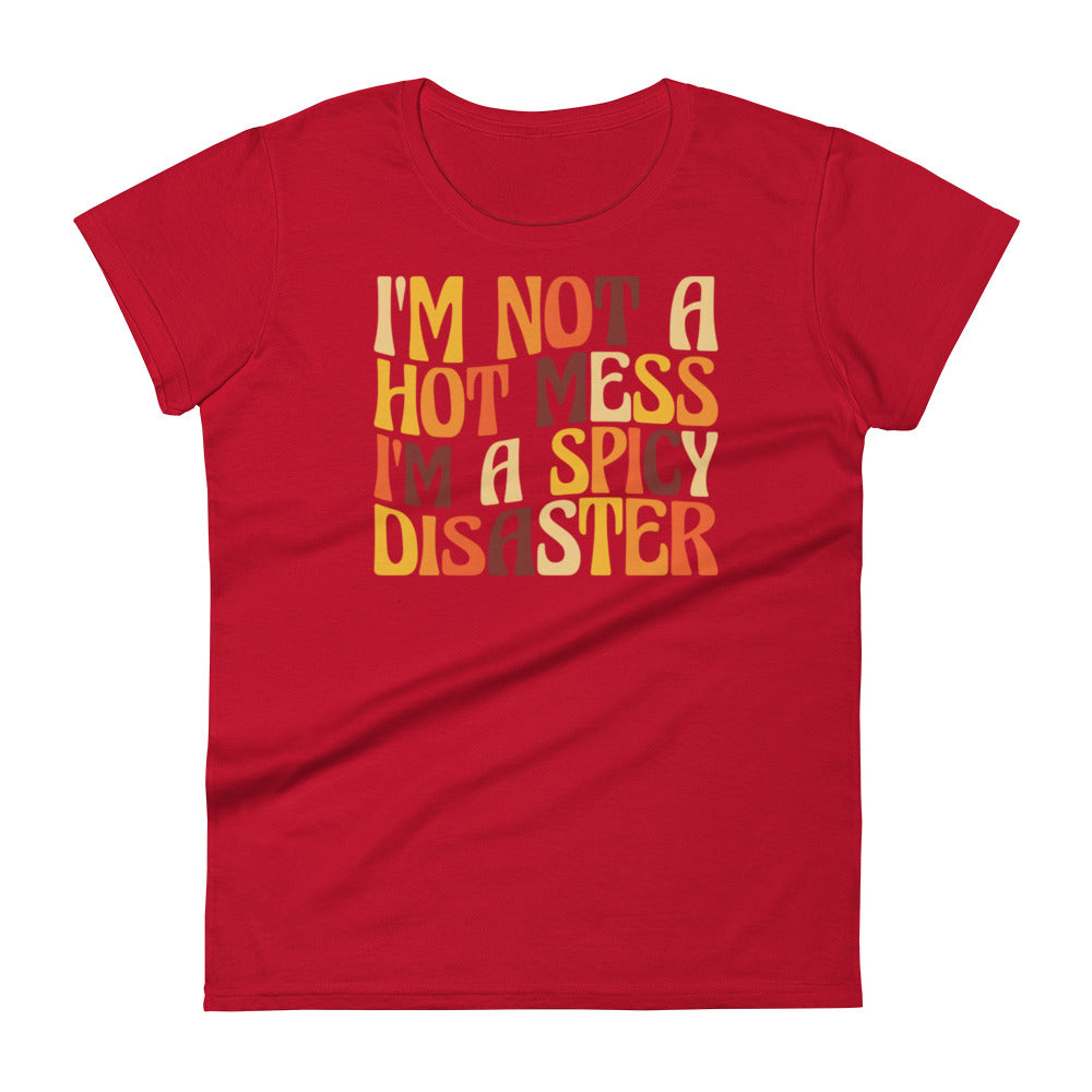 Hot Mess W T-shirt