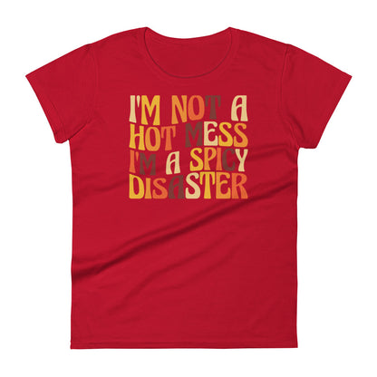 Hot Mess W T-shirt