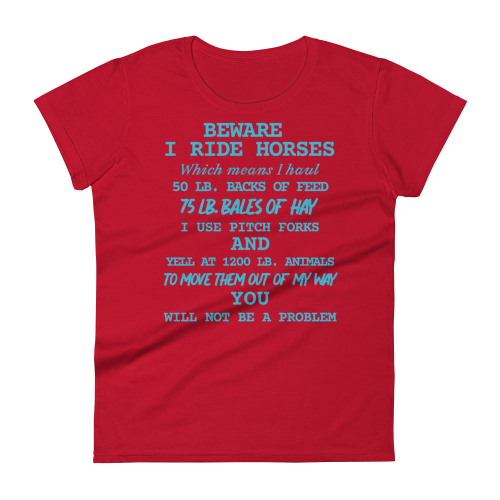 I Ride Horse W T-shirt