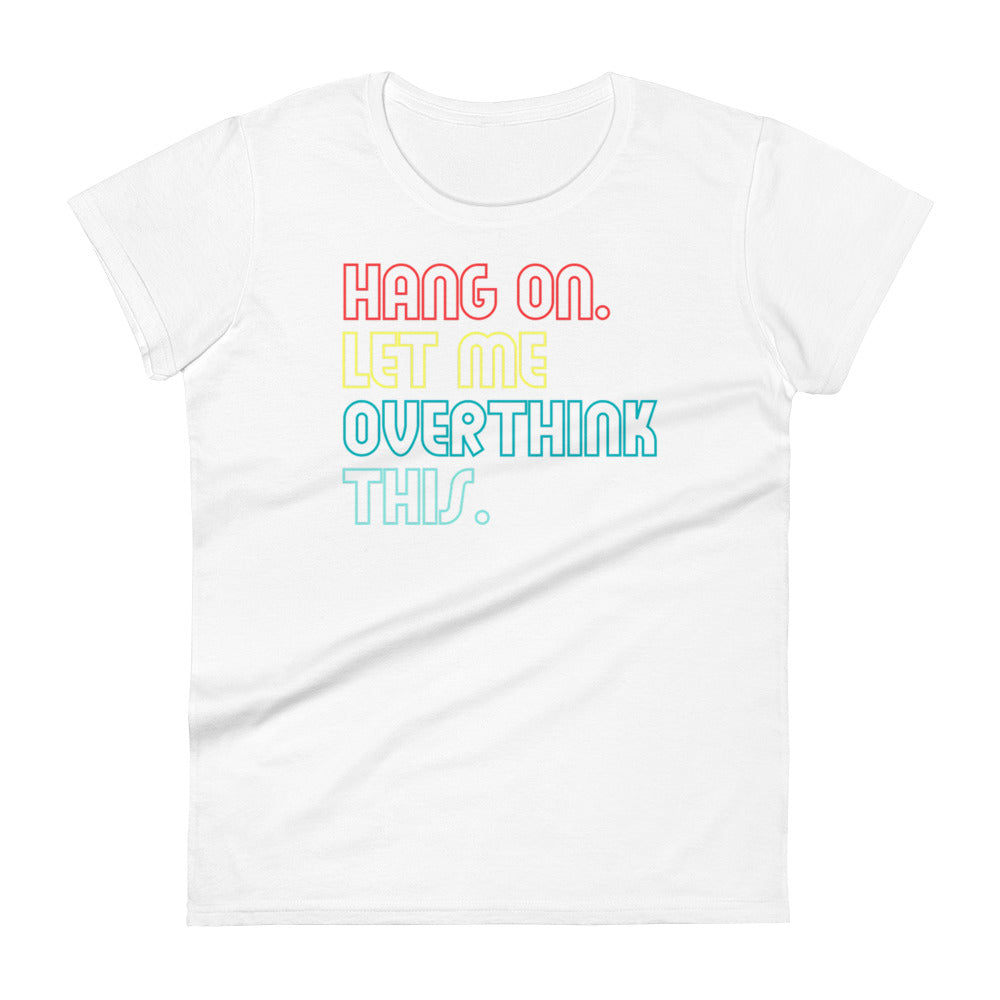 Overthink W T-shirt