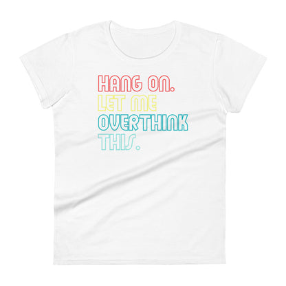 Overthink W T-shirt