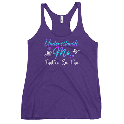 Underestimate Me Tank